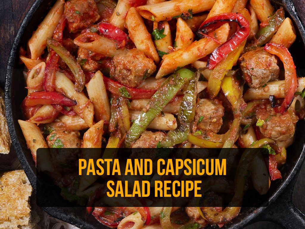 Pasta and Capsicum Salad Recipe