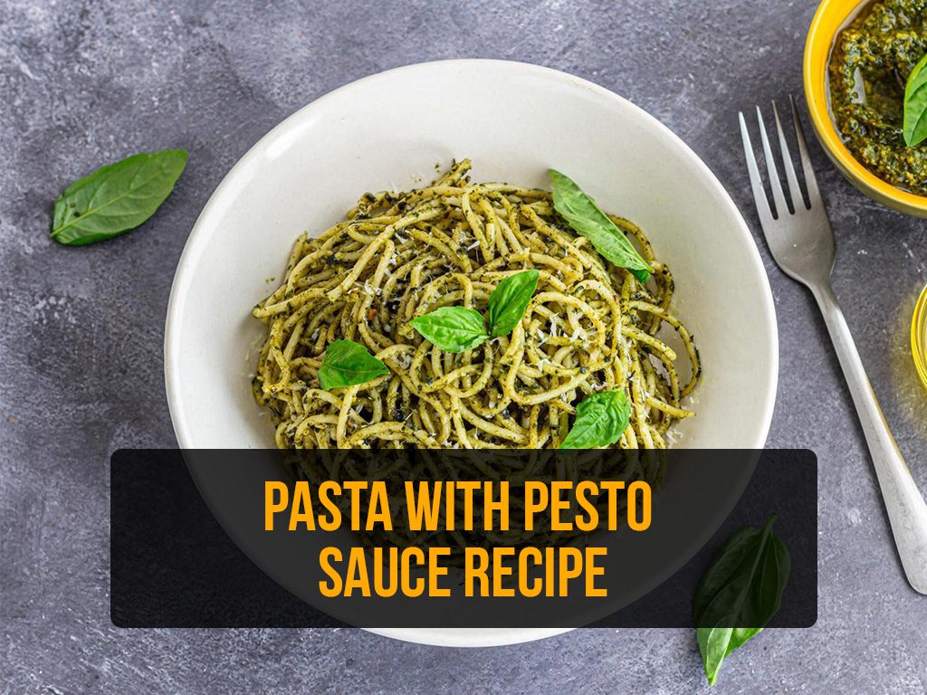 Pasta with Pesto Sauce recipe